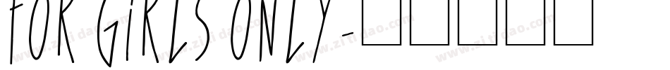 For Girls Only字体转换